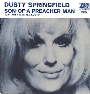 Son of a Preacher Man: Dusty Springfield’s Soulful Classic