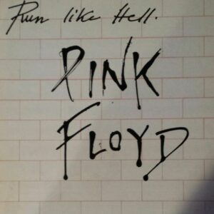 Unraveling the Enigma of Run Like Hell by Pink Floyd: A Sonic Anthem of