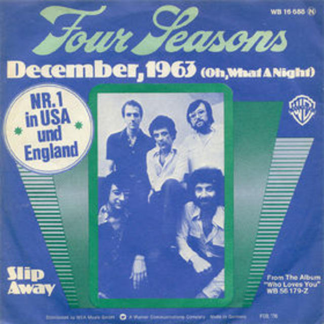 December 1963 (Oh, What a Night) by The Four Seasons