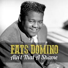 Ain’t It a Shame: Fats Domino’s Masterpiece of Emotion, Rhythm, and Rock ’n’ Roll Heart