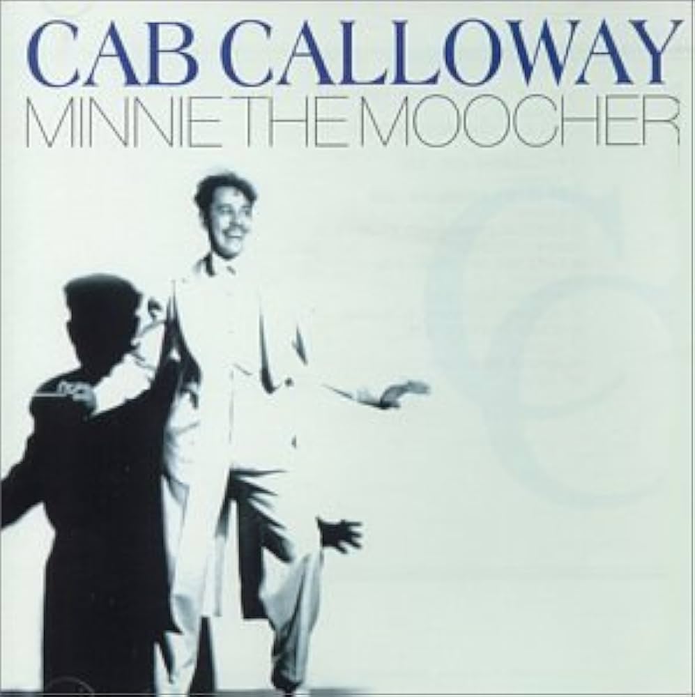 Cab Calloway – Minnie The Moocher: The Song That Danced Through the Harlem Renaissance