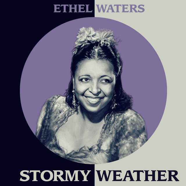 Ethel Waters – Stormy Weather: The Voice Behind the Clouds