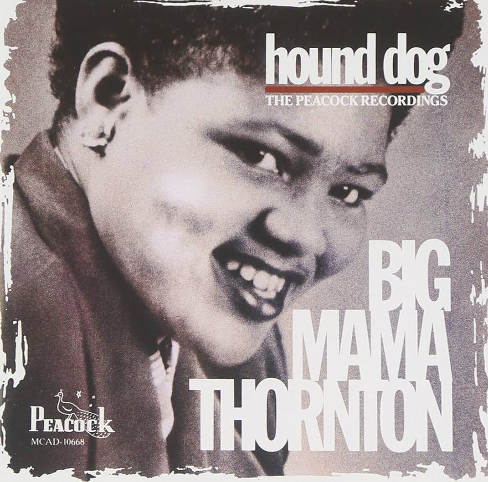 You Ain’t Nothin’ But a Revolution: Big Mama Thornton’s ‘Hound Dog’ and the Birth of Rock ’n’ Roll Attitude
